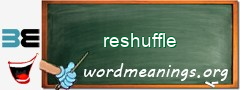 WordMeaning blackboard for reshuffle